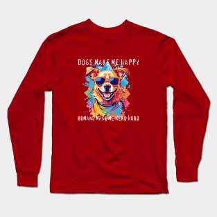 Dogs make me happy Long Sleeve T-Shirt